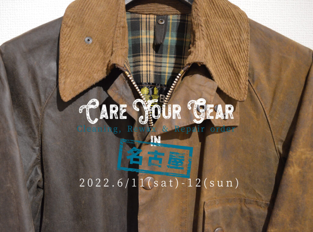 Care Your Gear In 名古屋 6 11 12 British Wax Jacket Market